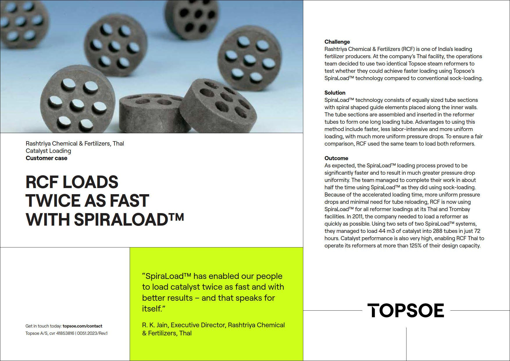RCF loads twice as fast with spiraload™